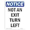 Signmission OSHA Notice, 5" Height, Not An Exit Turn Left Sign, 5" X 3.5", Portrait OS-NS-D-35-V-15171 - alternate 1